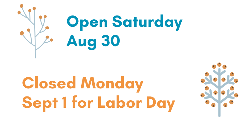 open saturday, closed monday for labor day