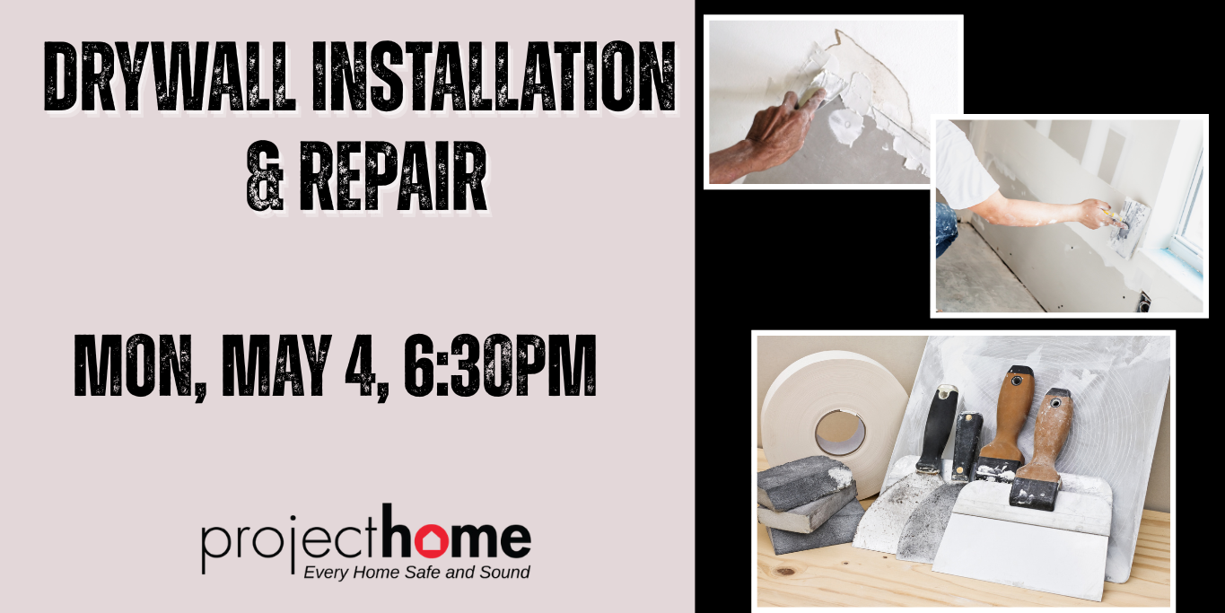 Drywall Installation and Repair May 4 at 6:30pm