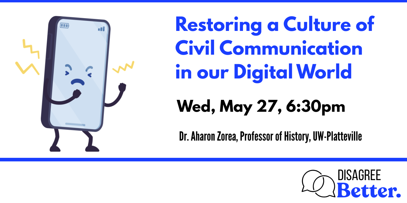 Restoring a Culture of Civil Communication May 27 6:30pm